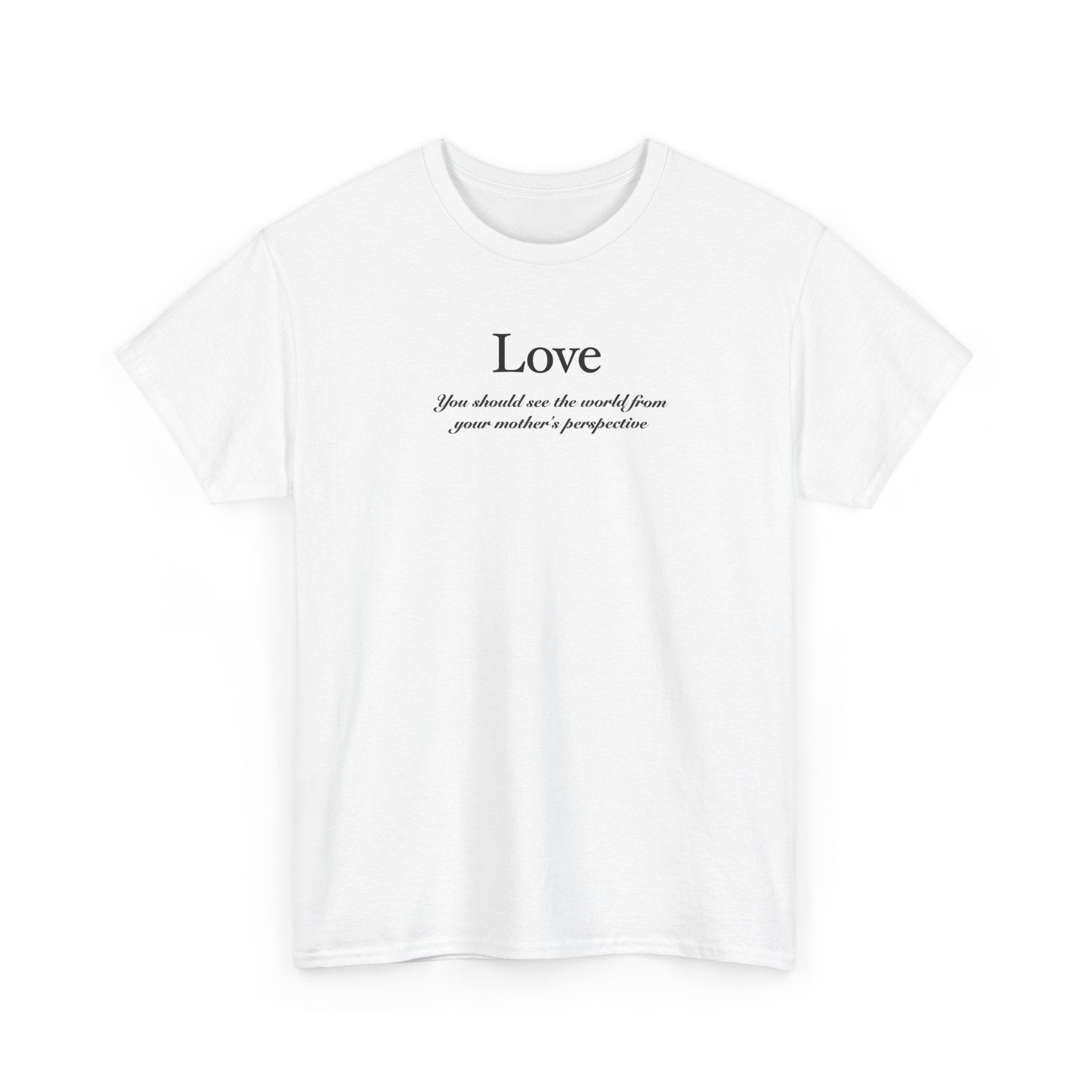 Inspirational Love Tee - Unisex Heavy Cotton T-Shirt with Uplifting Quote and Floral Design